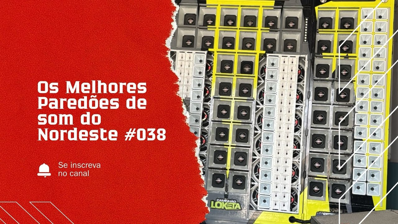 Os Melhores Paredões de Som do Nordeste #038 