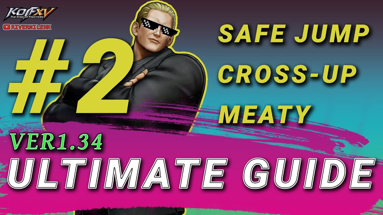 ALL Safe Jump, Meaty, Setups | Geese | Ultimate Guide #2 | KOFXV