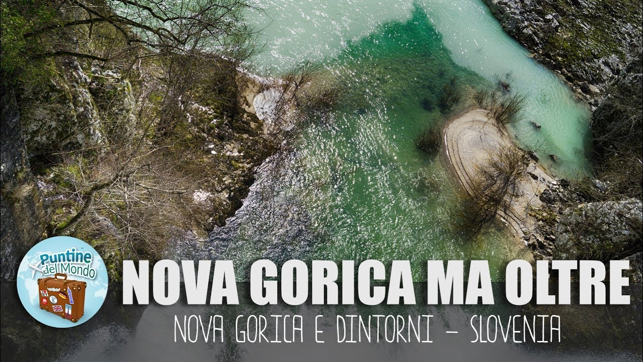 Nova Gorica ma oltre - Slovenia