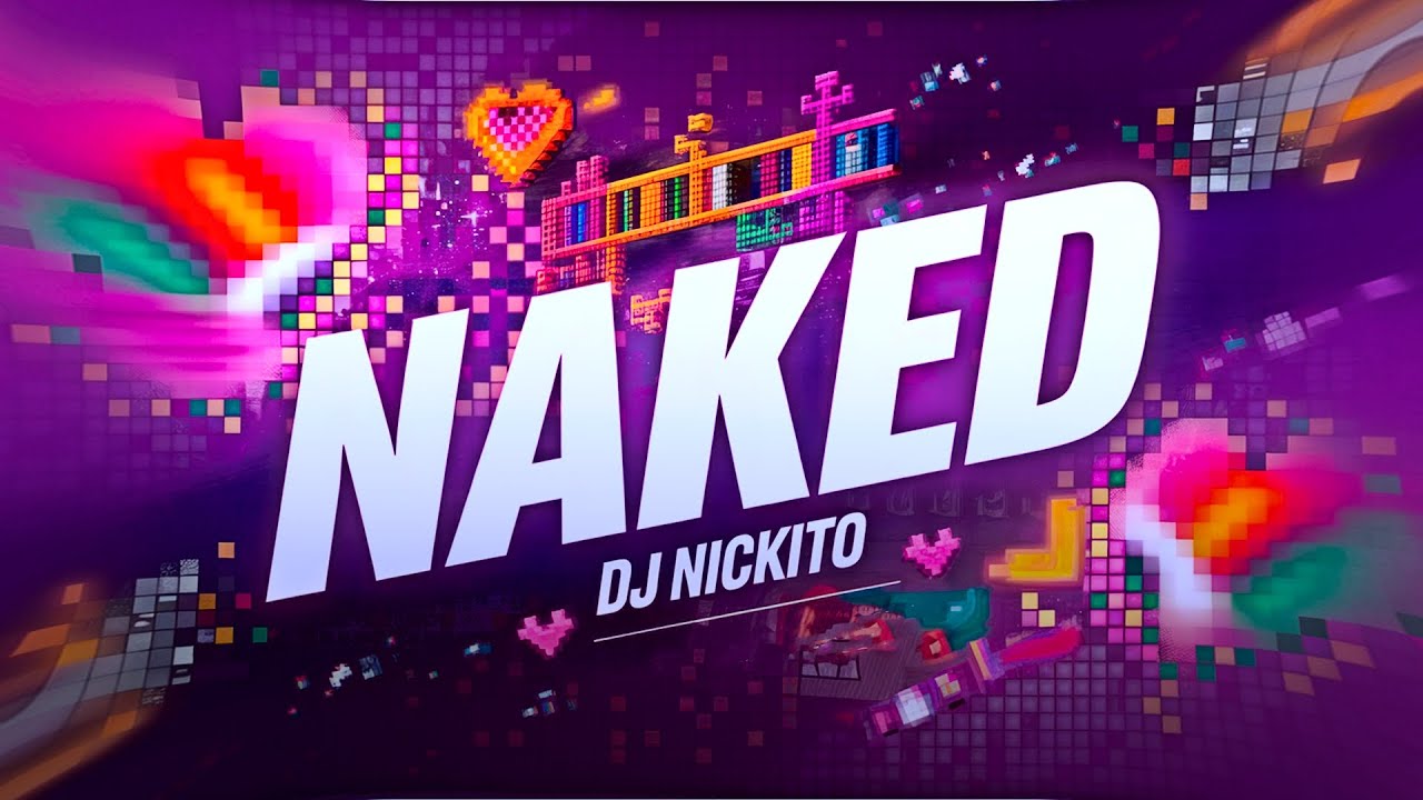 NAKED - essa é pra mandar p/a morena💞(FUNK REMIX) By DJ NICKITO