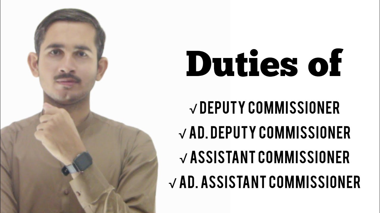 Duties of Deputy Commissioner || Additional DC || AC || Ad. AC