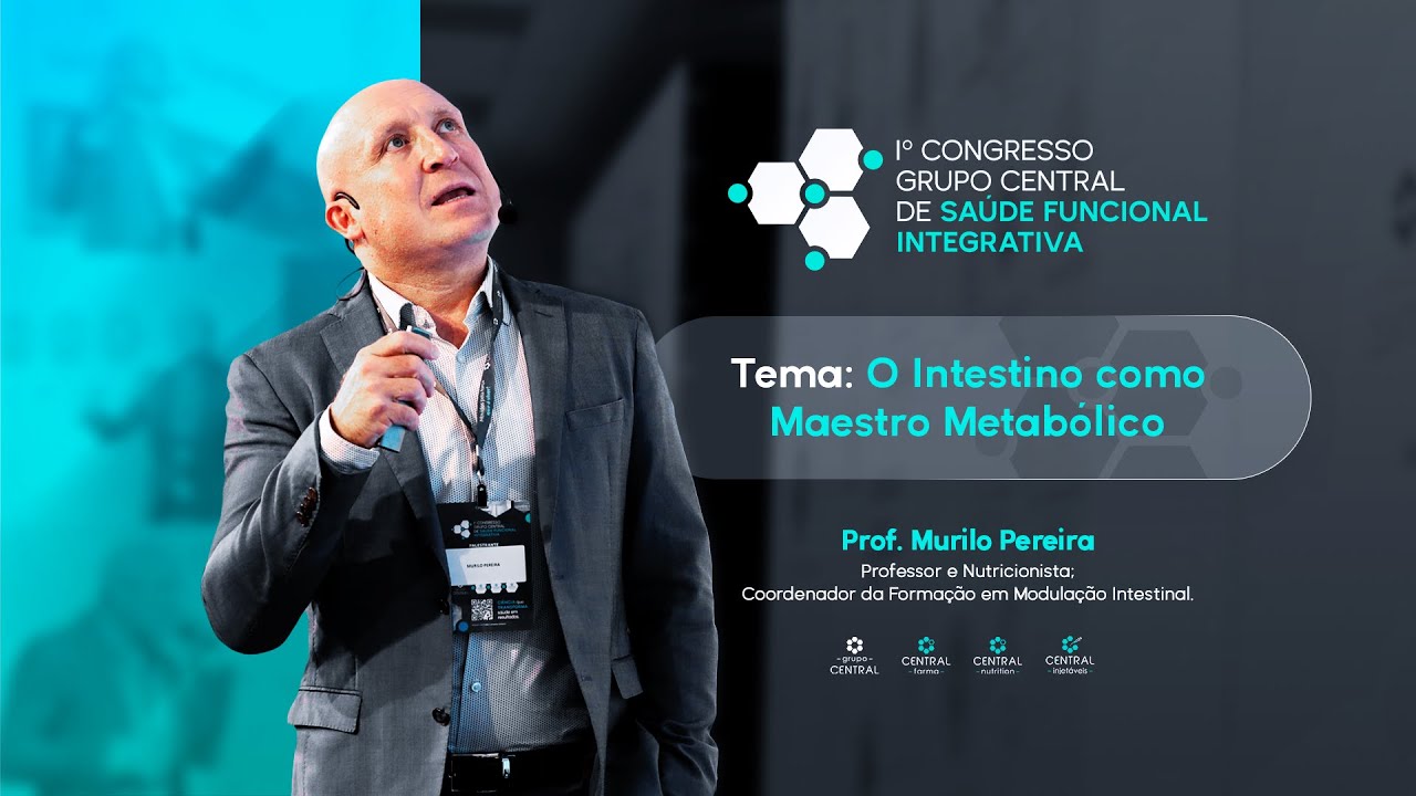 O Intestino como Maestro Metabólico | Prof. Murilo Pereira