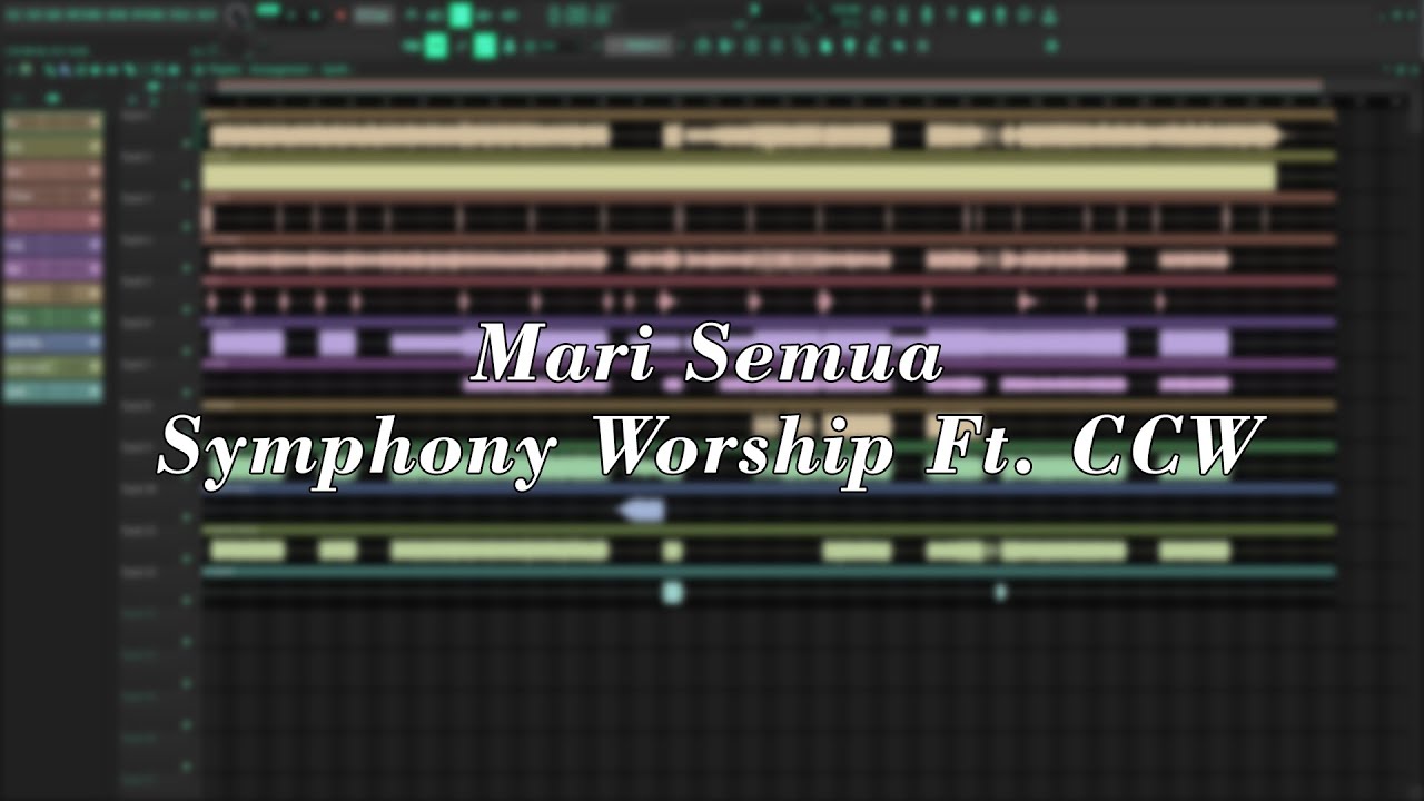 Symphony Worship Ft. CCW - Mari Semua (Sequencer)