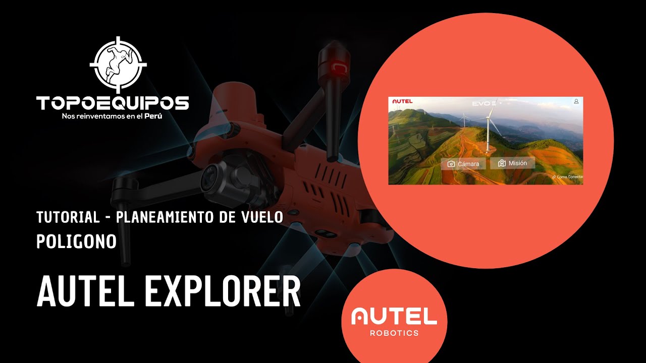 APP- AUTEL EXPLORER  - V3 - TUTORIAL 03/04 - PLANIFICACION DE VUELO