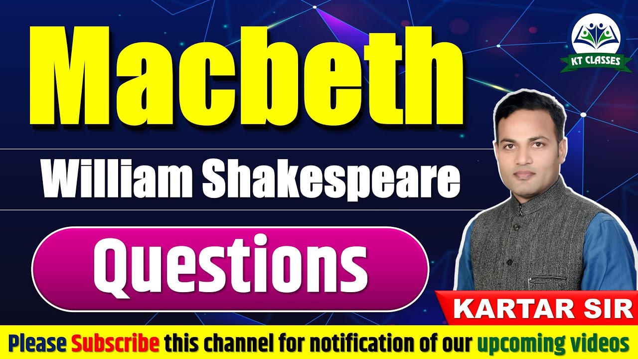Macbeth - Questions || William Shakespeare || RPSC College & School Lecturer || Kartar Sir || KT Sir