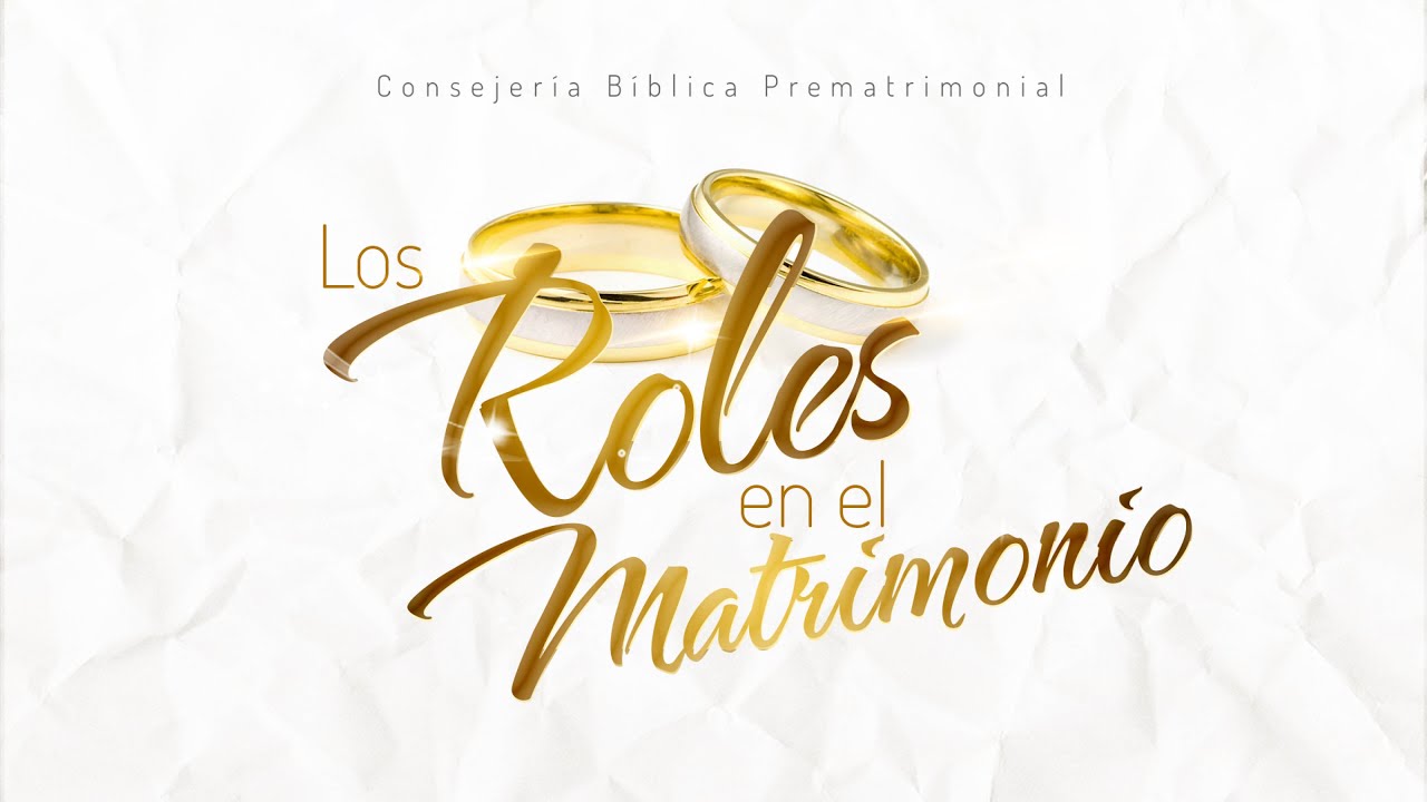 Los Roles en el Matrimonio (Predicación Bautista, Fundamental)