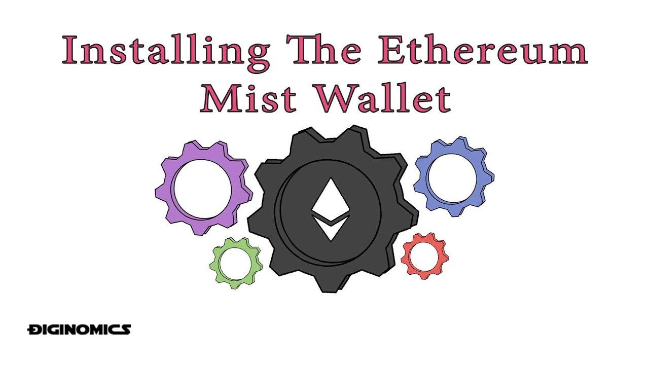 Installing The Ethereum Mist Wallet