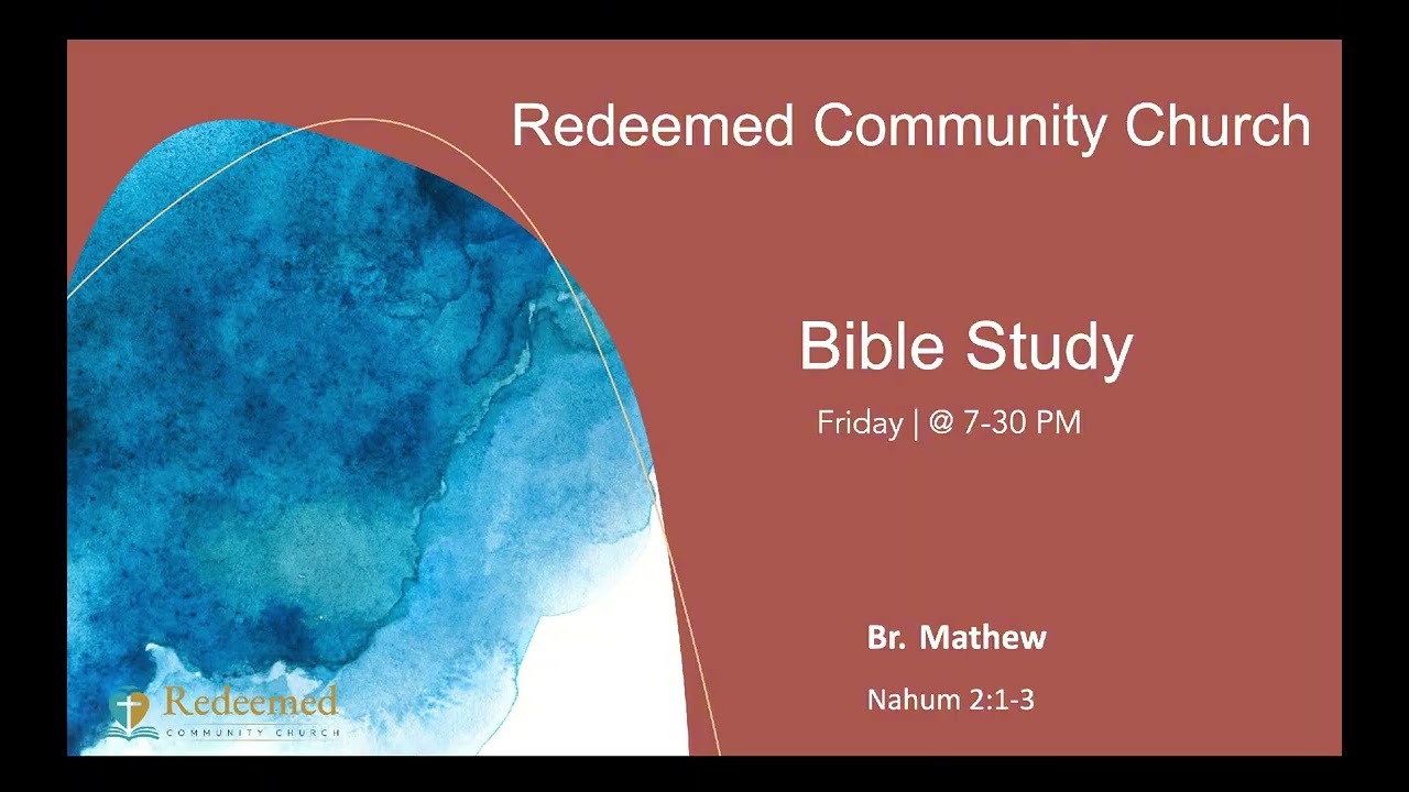 Br Mathew | Bible Study | Nahum 2:1-3