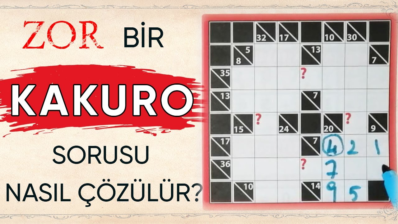 Zor Bir Kakuro Sorusu Nasıl Çözülür ? | Beyin Olimpiyatları 2020 Lise Sorusu
