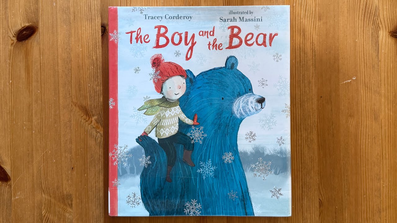 Ash reads The Boy and the Bear by Tracey Corderoy illustrated by Sarah Massini
