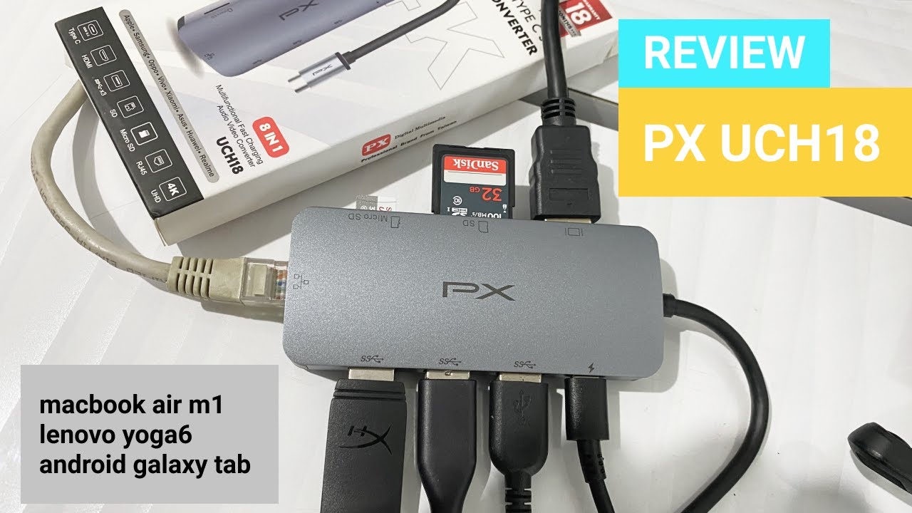 Review Type-C HUB Adapter 8 in 1 PX UCH18 Di Macbook Lenovo & Samsung galaxy tab