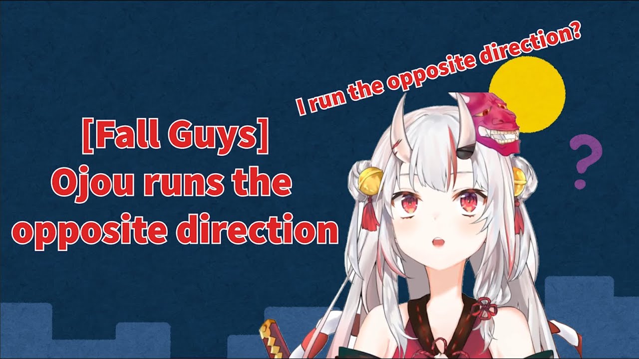 [Nakiri Ayame] Ojou runs the opposite direction [Fall Guys]