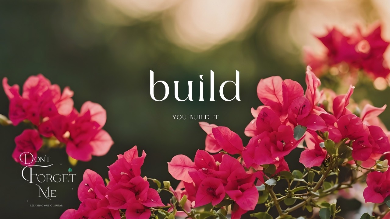 You Build It 🩷🍃 Relaxing Guitar Music for Focus, Healing & Inner Strength