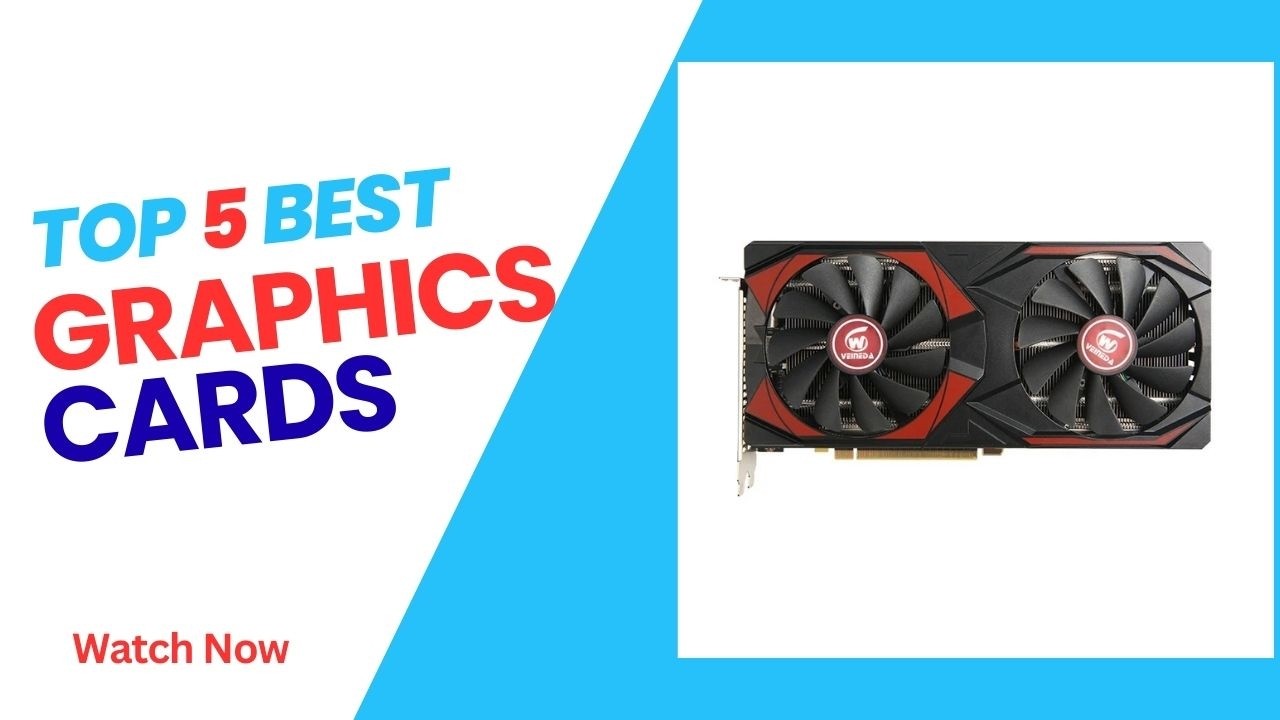 Top 5 Best Graphics Cards in 2026 - Graphics Cards on 2026