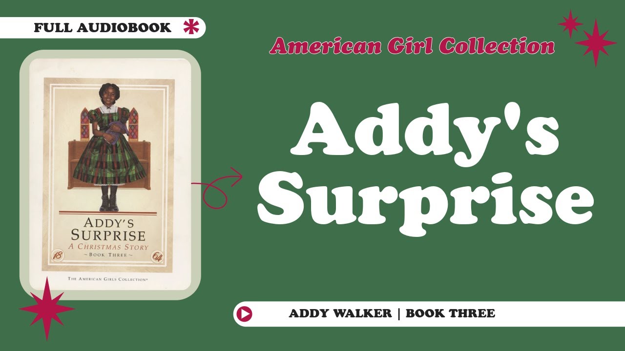 Addy's Surprise: A Christmas Story | FULL AUDIOBOOK | American Girl Collection