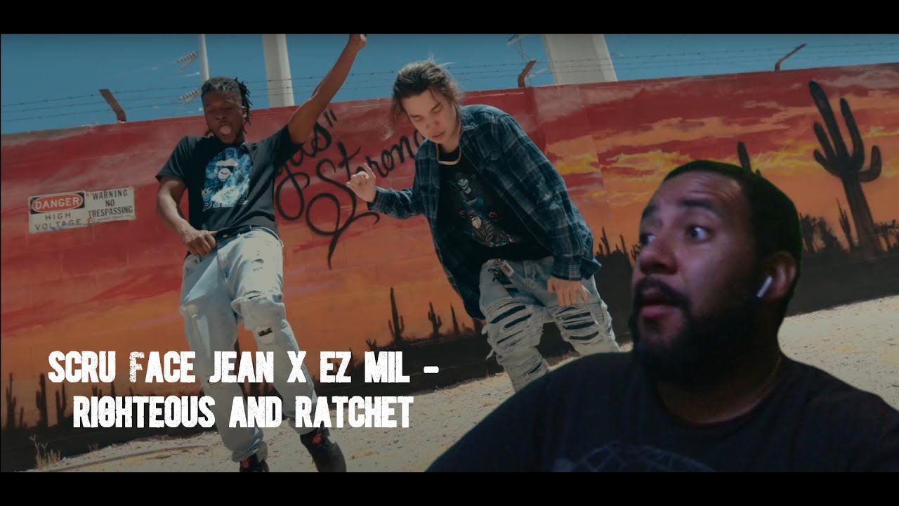 Scru Face Jean x Ez Mil - Righteous And Ratchet (Official Music Video) | Reaction