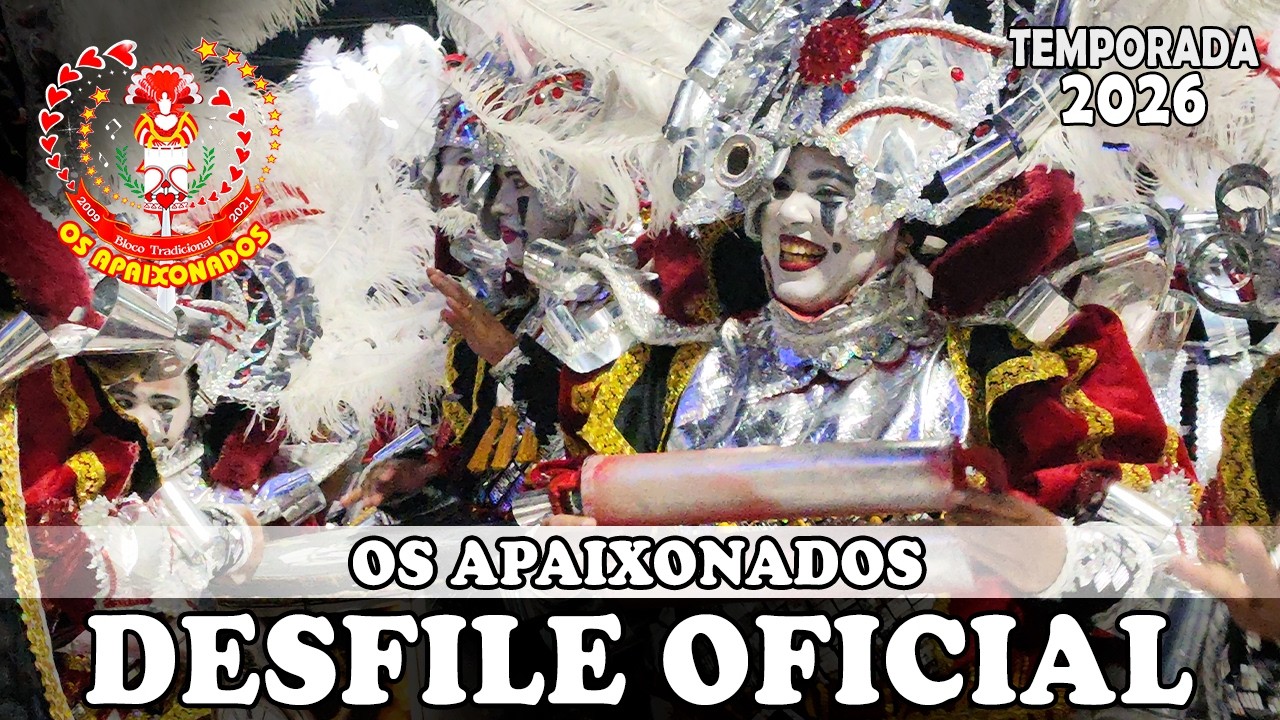 OS APAIXONADOS 2026 | DESFILE OFICIAL [4K]
