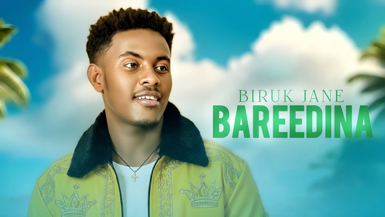 Biruk jane - Bareedina - New Ethiopian oromo music 2026
