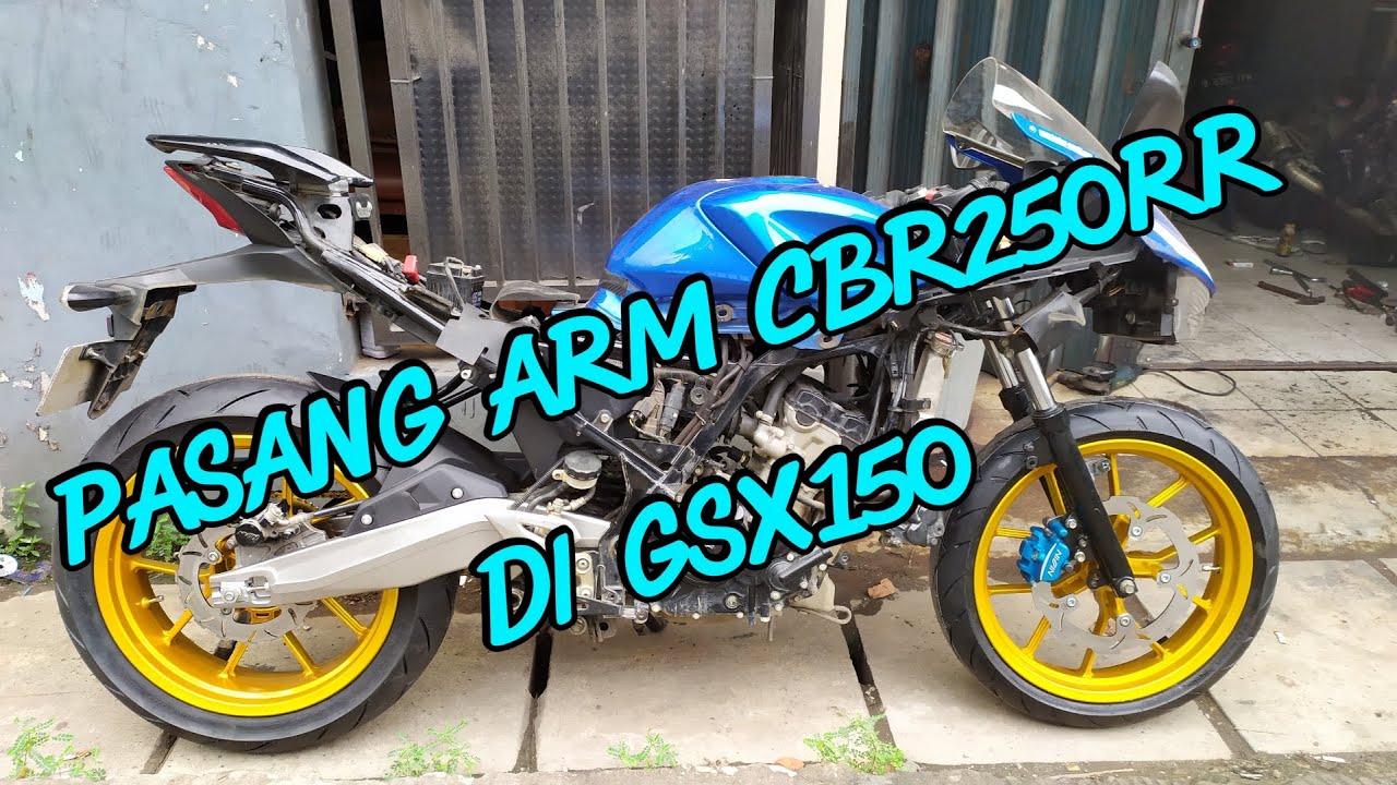 GSX R 150 MODIF PAKAI SWING ARM CBR250RR