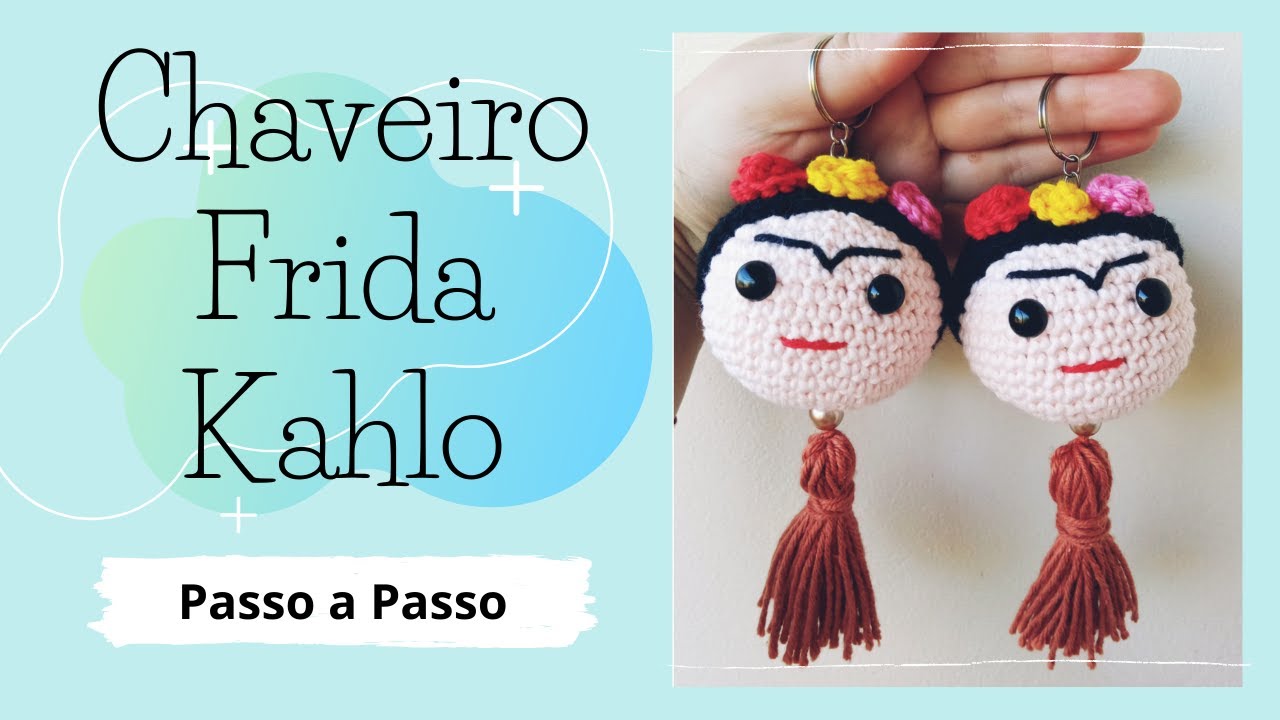 Chaveiro Frida Kahlo em Crochê | Passo a Passo | Por Mimos da Jô Ateliê