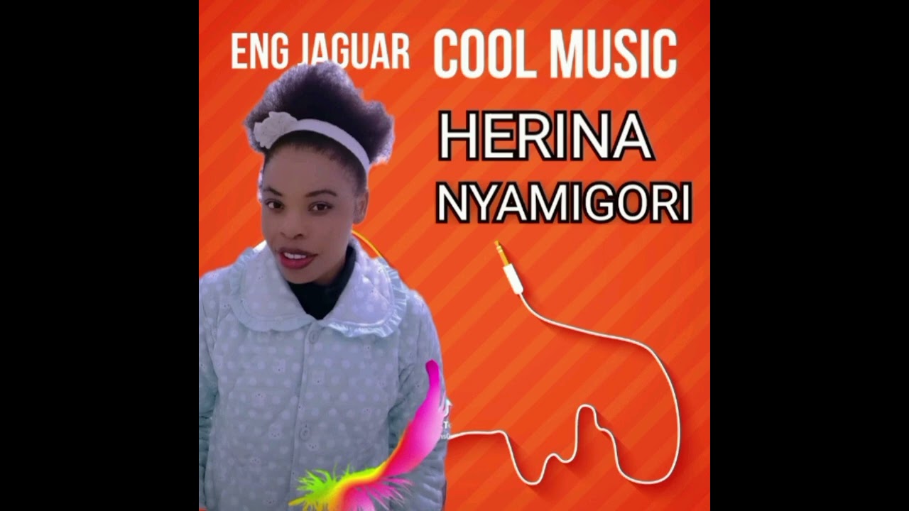 Eng jaguar.- cool music.  Herina nyamigori- official visualizer audio 