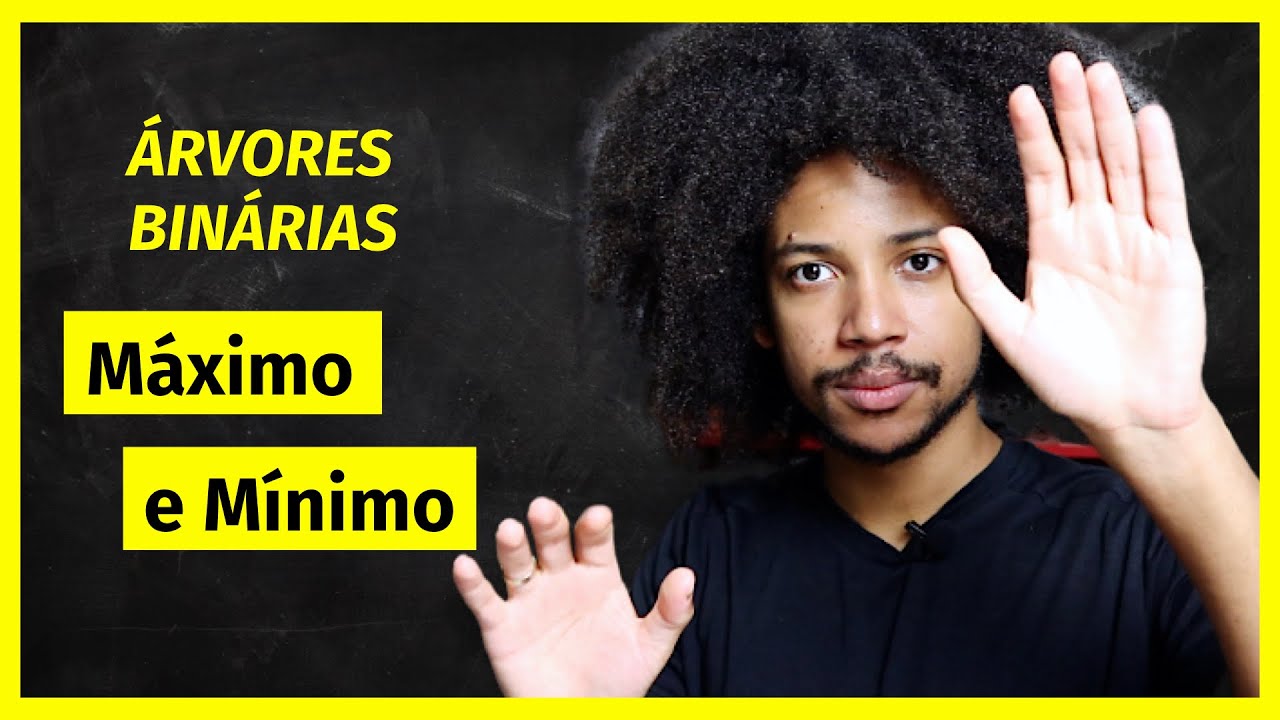 Encontrando o MAIOR e o MENOR elemento numa ÁRVORE Binária de Busca | Estruturas de Dados #15