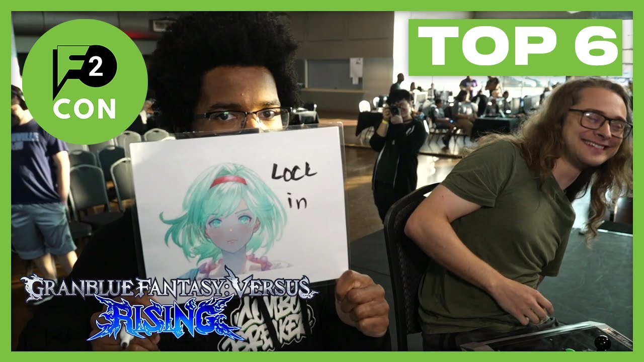 F2 Con 2025 GBVSR TOP 6 Granblue Fantasy Versus Rising Tournament