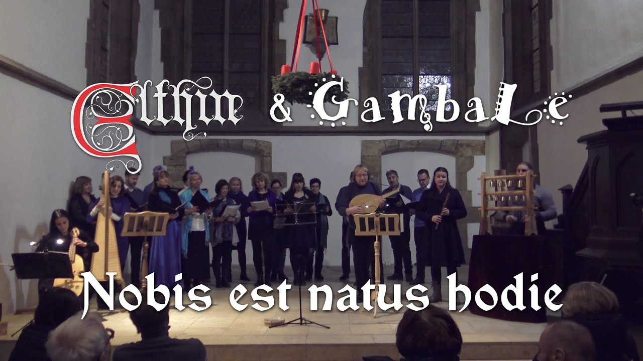 𝕰𝖑𝖙𝖍𝖎𝖓 & Pěvecký sbor Gambale - Nobis est natus hodie (1/3)