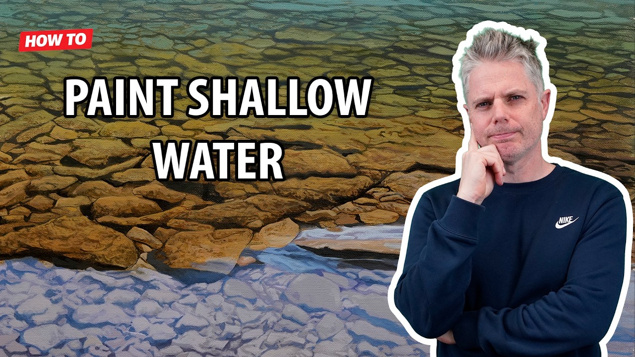 How to Paint Shallow Water