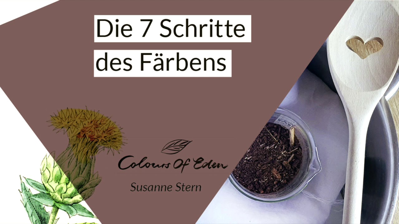 Die 7 Schritte des Färbens mit Naturfarbstoffen  |  Susanne Stern