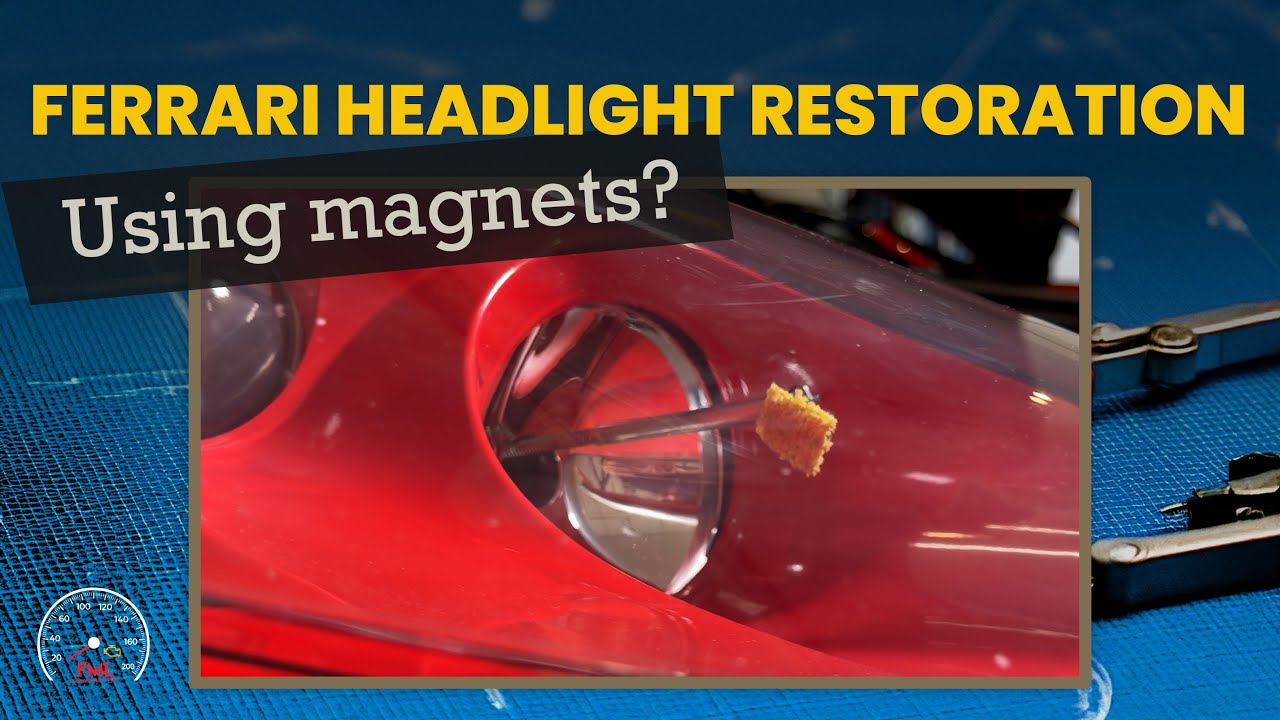 Ferrari 360 headlight restoration | The magnet method