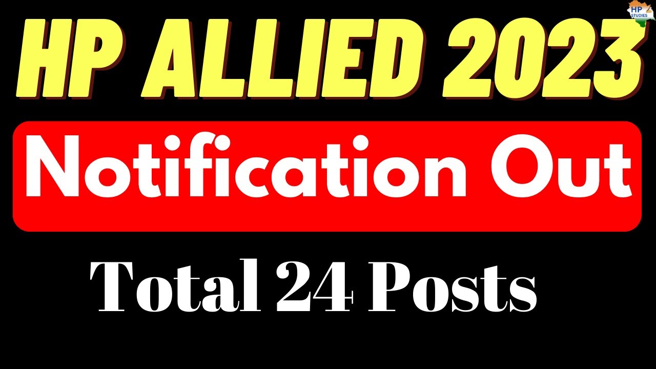 HP Allied 2023 NOTIFICATION OUT | Total 24 posts | HP Studies #hpallied #hpstudies