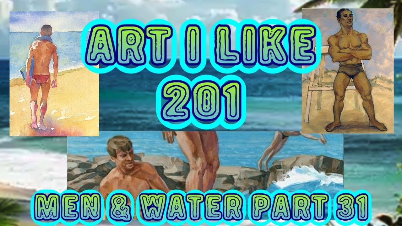 Art I like 201 Men & Water part 31