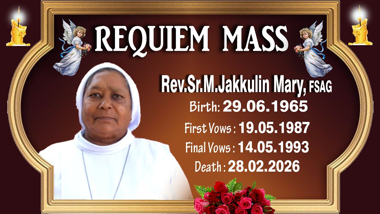 🔴REQUIEM MASS l REV.SR.M.JAKKULIN MARY, FSAG l ST.ALOSIUS GONZAGA GENERALATE l PUDUCHERRY l 10.00 AM