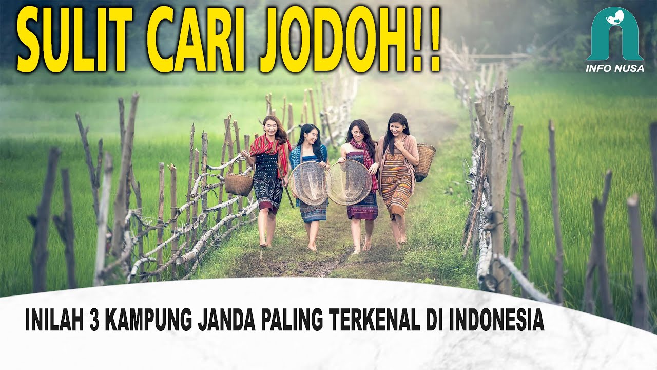 3 Kampung Janda Paling Terkenal di Indonesia