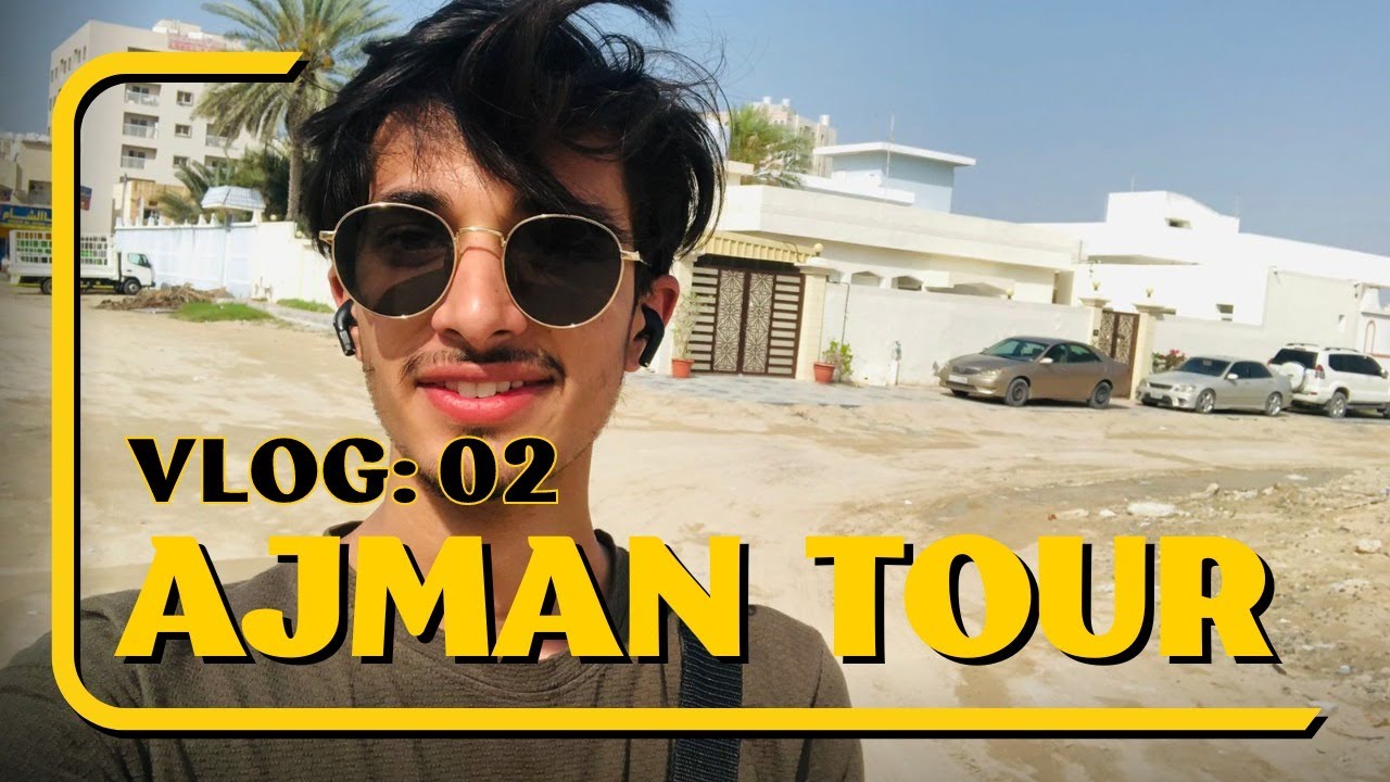 Exploring roads of Ajman | UAE vlog 2
