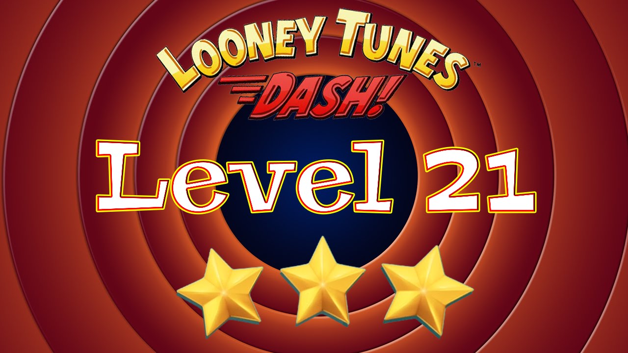 Looney Tunes Dash - Level 21 - 3 Stars