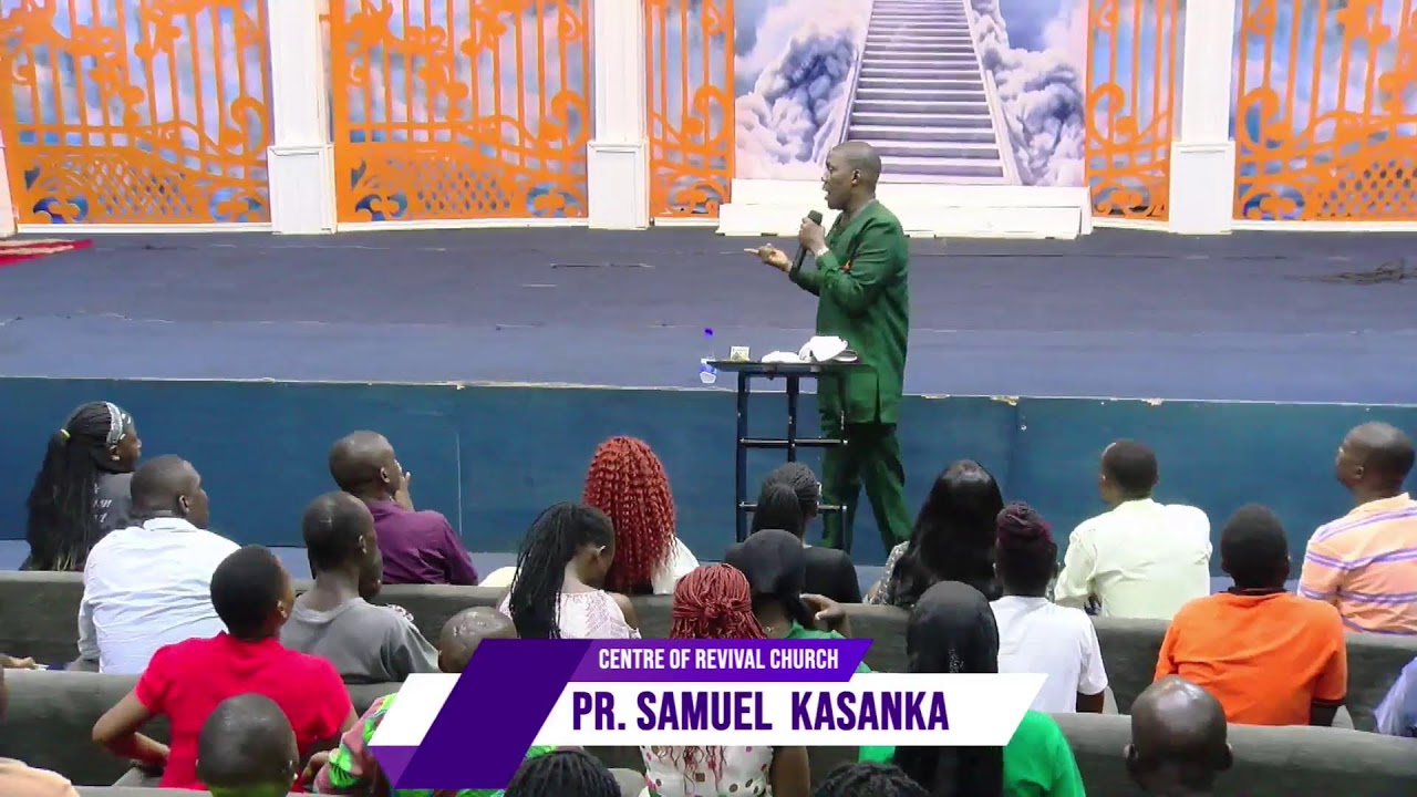 PASTOR SAMUEL KASANKA - LIVE