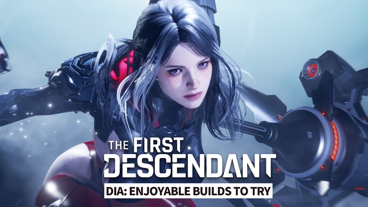 The First Descendant | Dia: Enjoyable Builds to Try