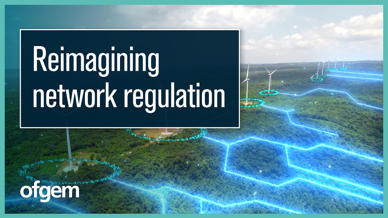 Ofgem launches Reimagining Network Regulation
