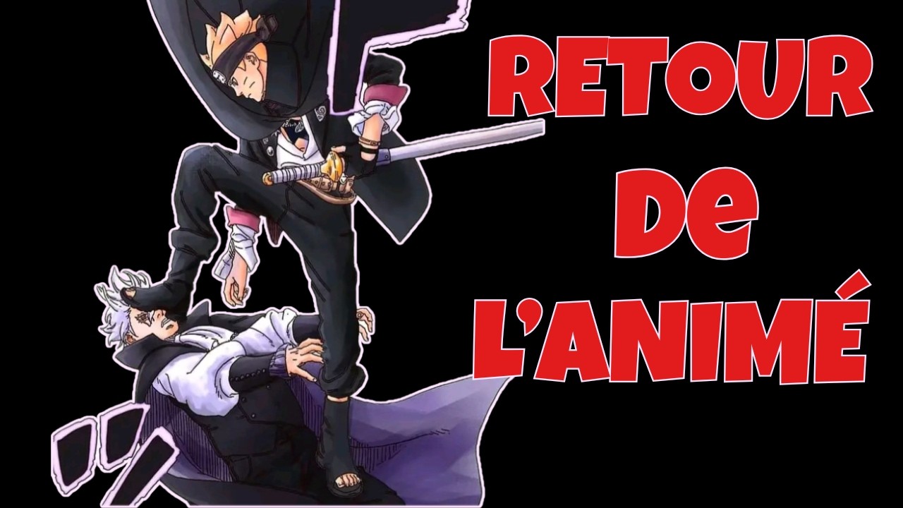 L'Animé Boruto est Enfin de Retour!