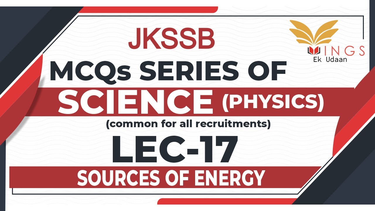 MCQ's On Sources Of Energy || Lec-17 || Physics || Science