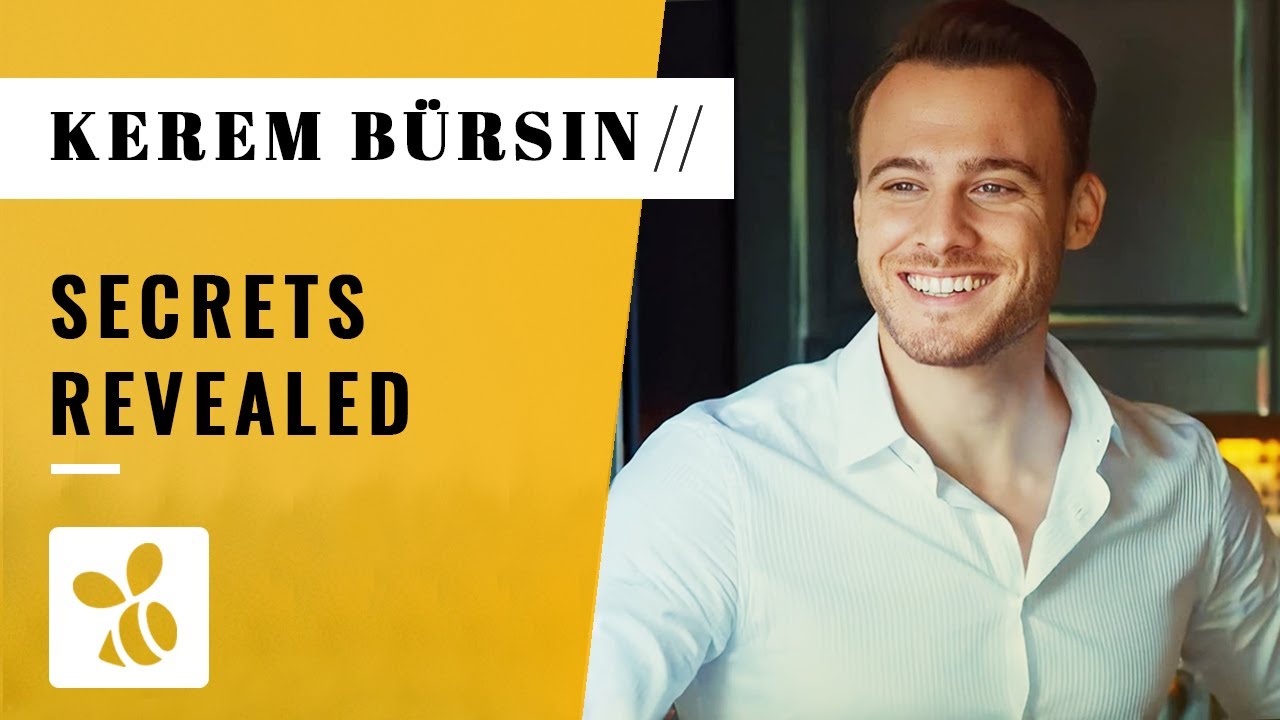 Things You Didn't Know About Kerem Bürsin