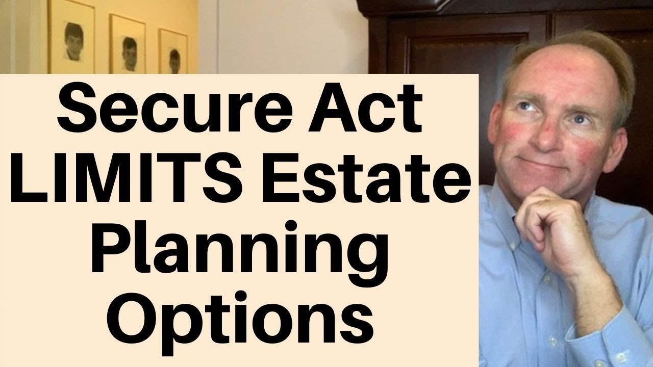 How The Secure Act IMPACTS Your Estate Plan