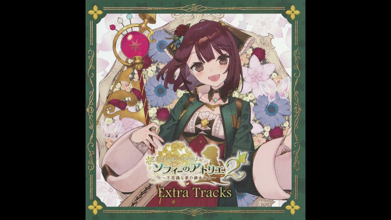 Atelier Sophie 2 OST ~ Extra Tracks ~10. Lullaby of a distant day (Unused Song)