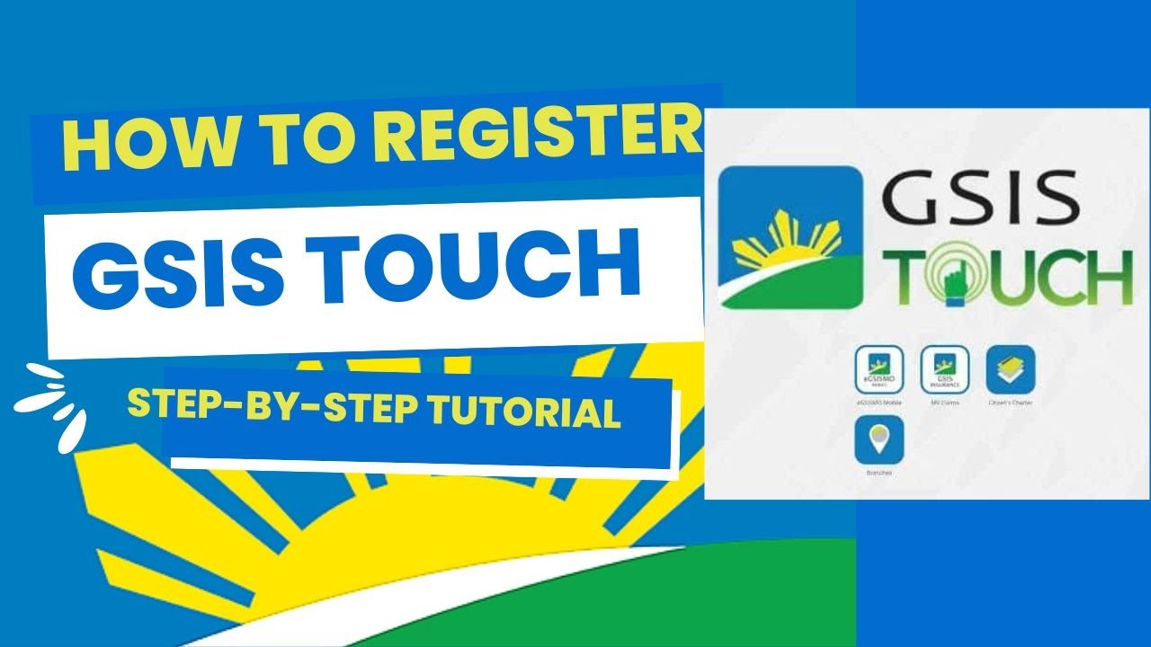 GSIS TOUCH MOBILE APP | STEP BY STEP REGISTRATION