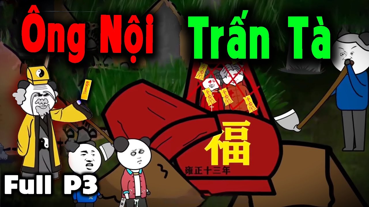 (Full Version ) Ông Nội Trấn Tà (Phần 3) – Truyện Làng Ma | MÁNG LỢN REVIEW.