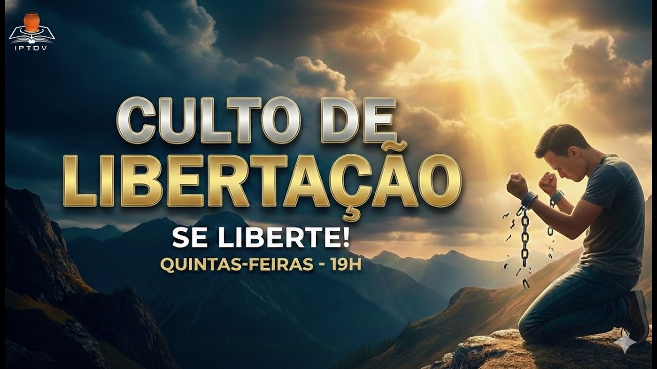 Culto de Libertação da IPTDV (Ao Vivo 🔴) - 26/02/26