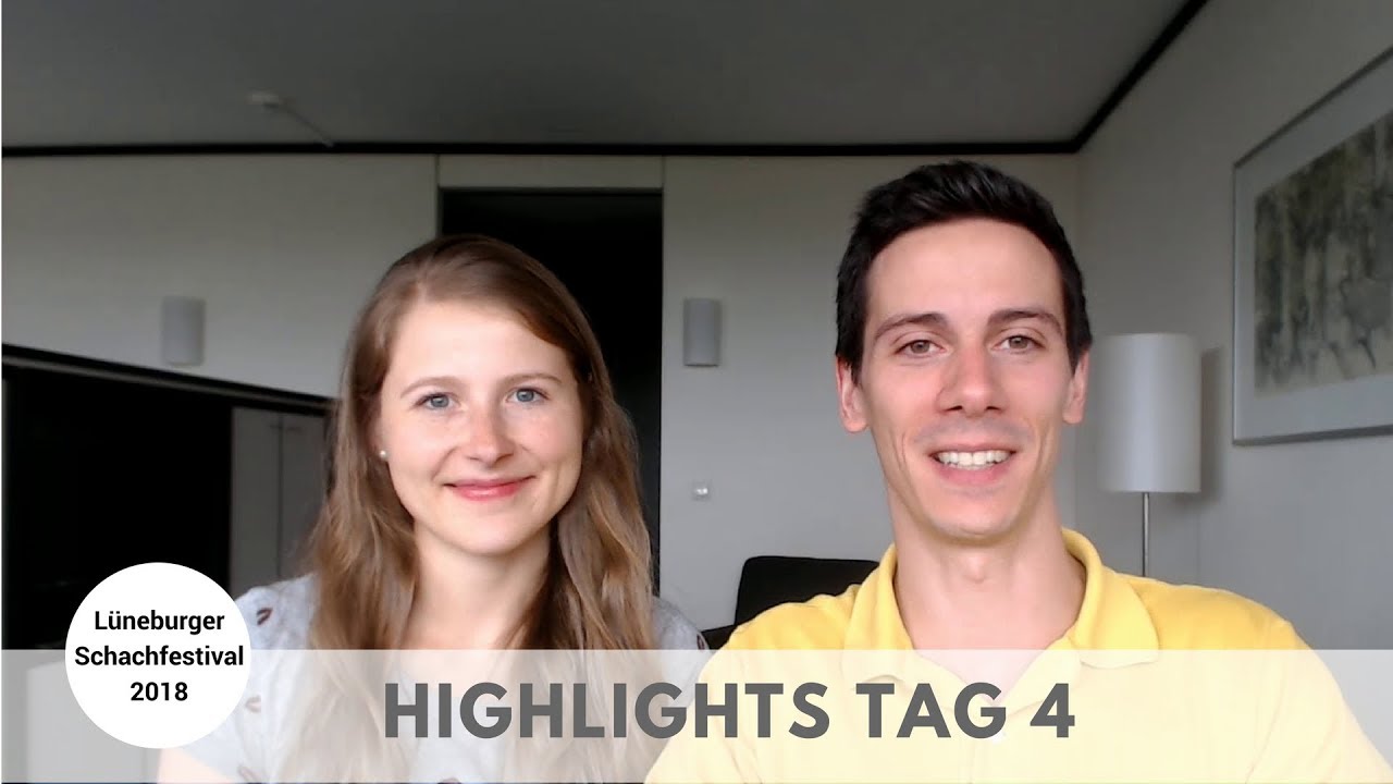 Lüneburger Schachfestival 2018 | Highlights Tag 4