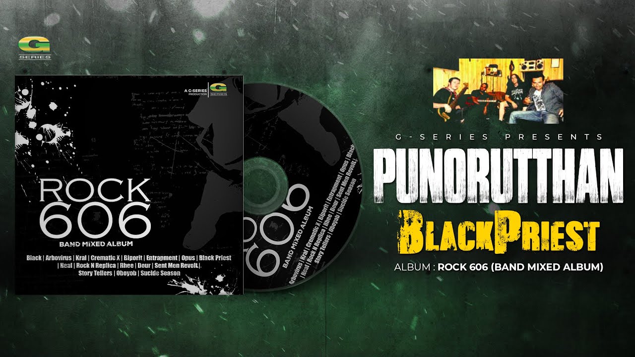 Punorutthan | পুনরুত্থান | Black Priest | Rock 606 | Original Track | Bangla Band Song